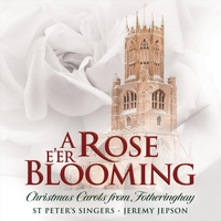 St Peter's Singers | A Rose E'er Blooming